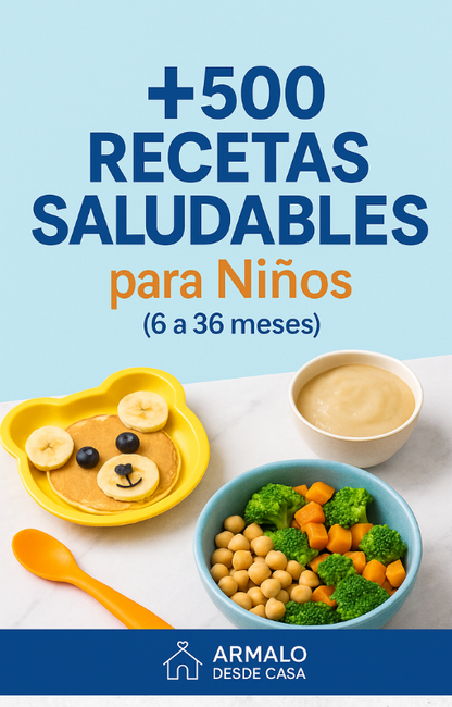 +500 Recetas Saludables para niños de 0 a 5 años 👶
